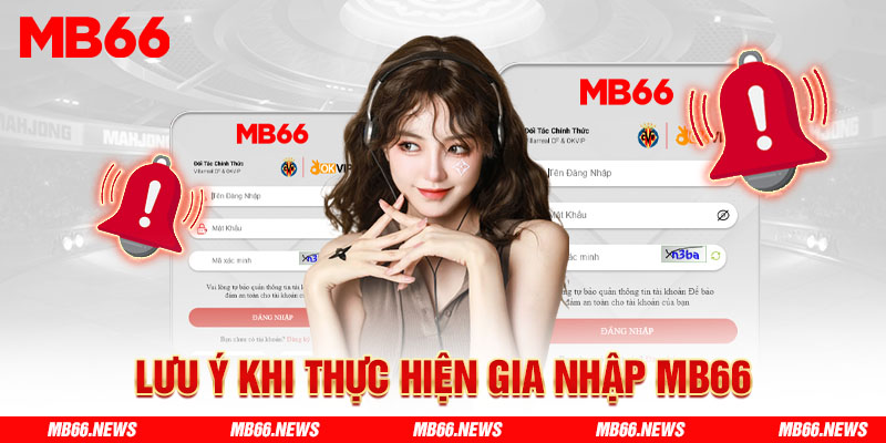 Lưu ý khi thực hiện gia nhập MB66