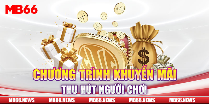 Chương trình khuyến mãi thu hút người chơi