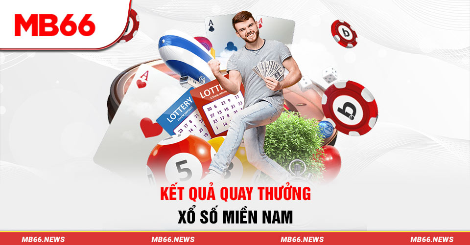 Kết quả quay thưởng xổ số miền Nam