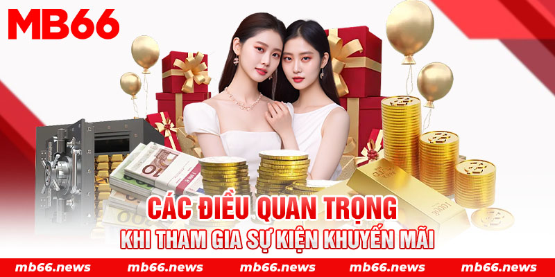 Các điều quan trọng khi tham gia sự kiện khuyến mãi