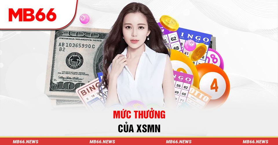 Mức thưởng của xổ số miền Nam