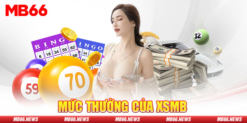 Mức thưởng của XSMB