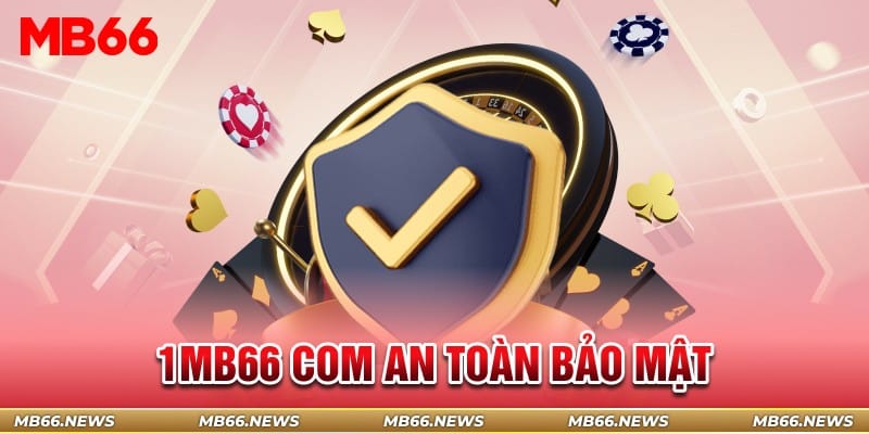 1mb66 com an toàn bảo mật