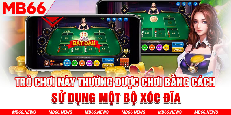 Trò chơi này thường được chơi bằng cách sử dụng một bộ xóc đĩa