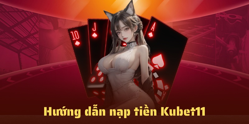 Các bước thực hiện giao dịch tại Kubet11